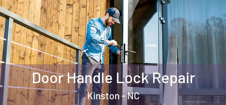 Door Handle Lock Repair Kinston - NC