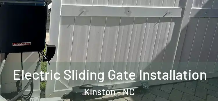  Electric Sliding Gate Installation Kinston - NC